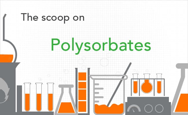 What are Polysorbates