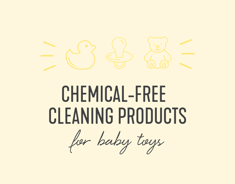 Chemical-Free Cleaning Products for Baby Toys