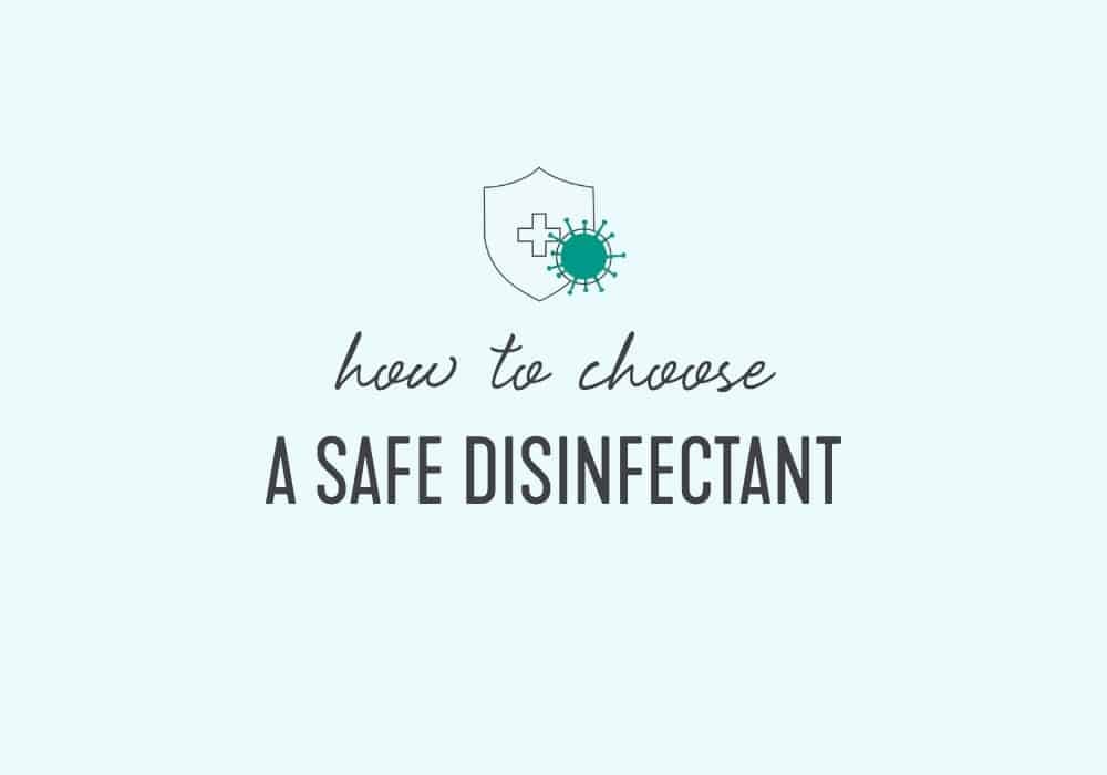 What Is the Safest Disinfectant? (And What Actually Kills Germs)